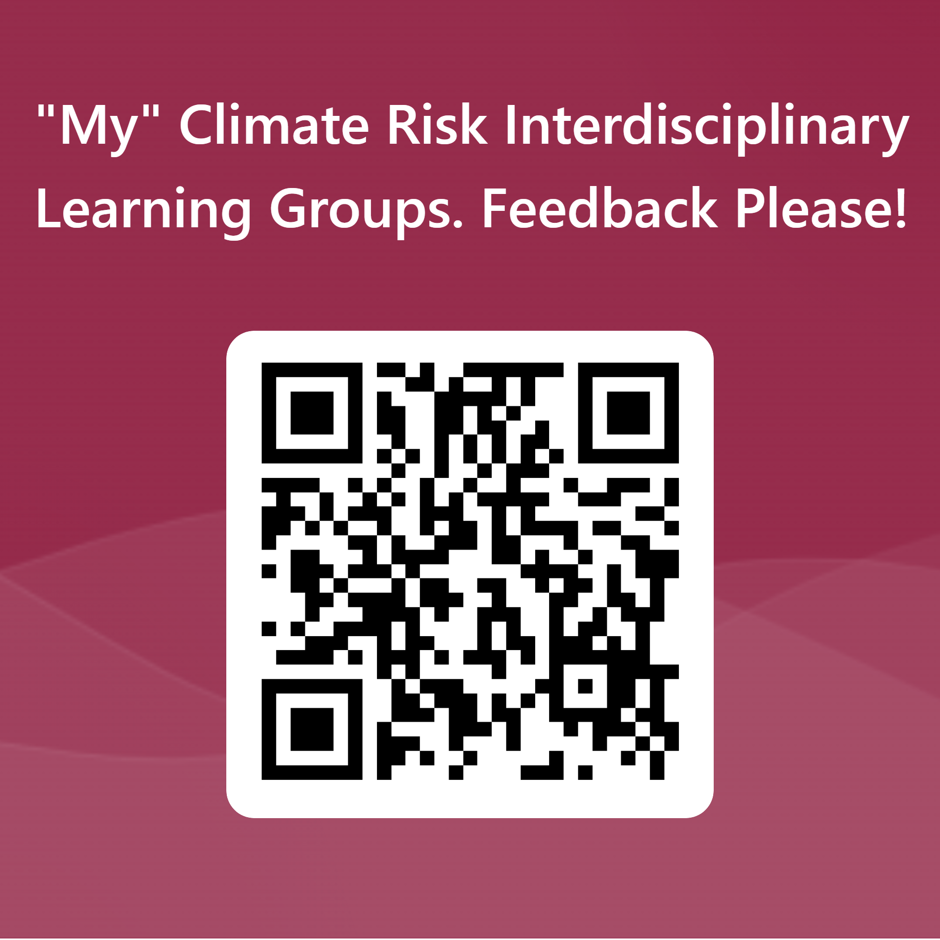QRCode for _My_ Climate Risk Interdisciplinary Learning Groups. Feedback Please!